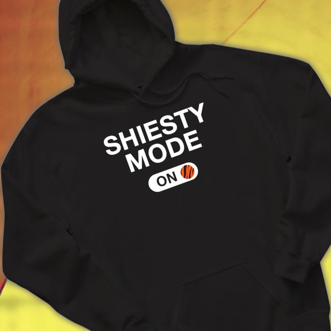 Cincinnati Bengals Shiesty Mode Is On Shirts