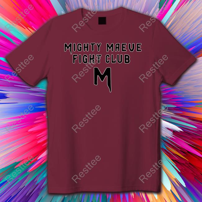 Chicago Cubs Mighty Maeve Fight Club Shirt Funny Mighty Maeve Fight Club Tee Shirt