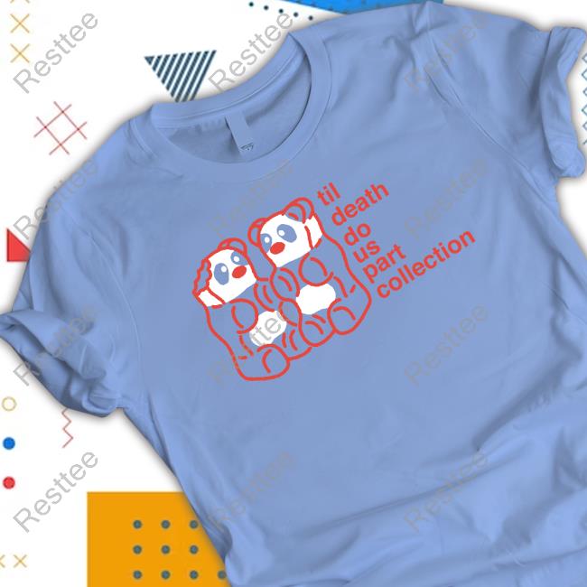 Til Death Do Us Part Collection T Shirt