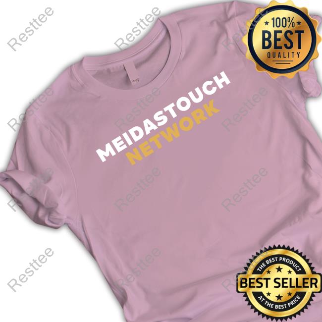 Meidastouch Merch Meidastouch Network Tee Official Meidastouch Network Shirt