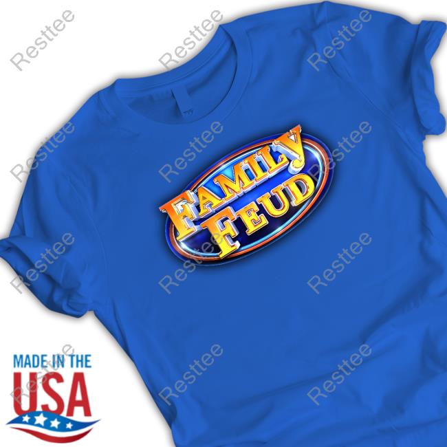 Marcus Family Feud Shirts Marcus Family Feud Shirt