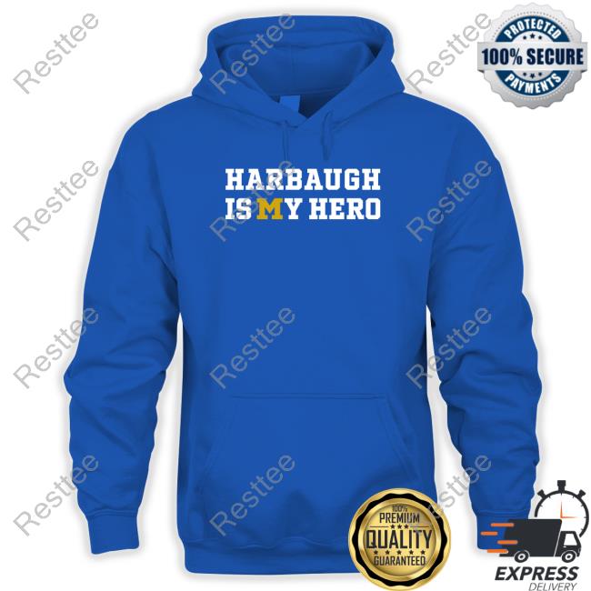 Clayton Sayfie Harbaugh Is My Hero Shirt