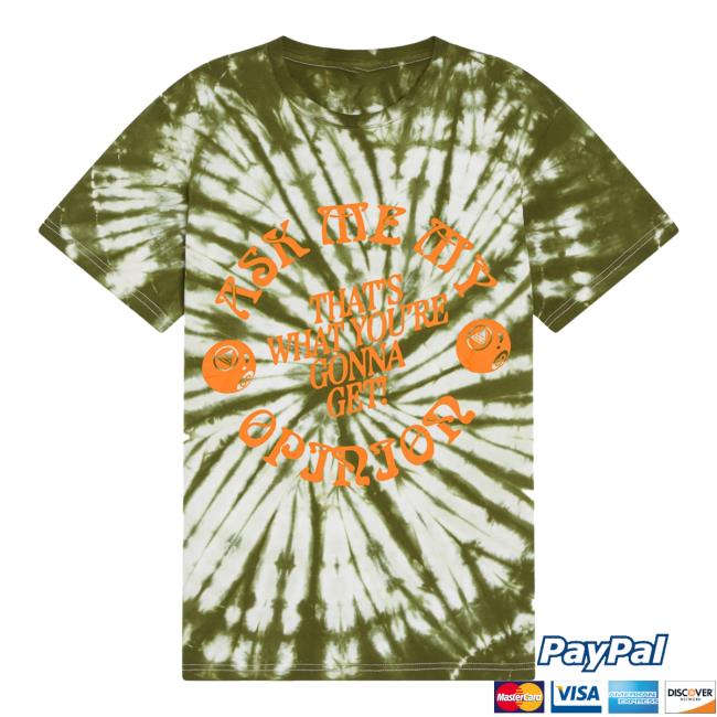 Official Sayin What I'm Thinkin' Green Tie-Dye Tee Shirt 2023