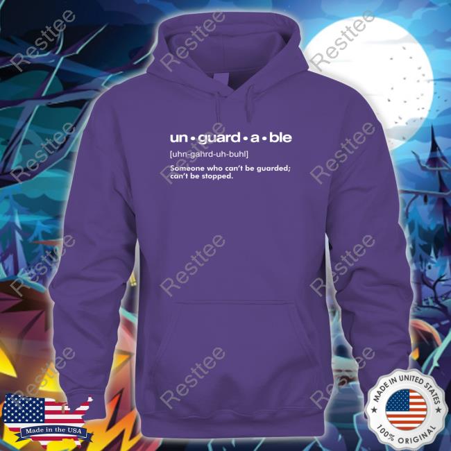 Unguardable Sweatshirt Unguardable Hoodie