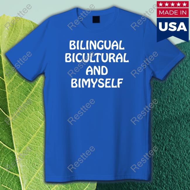 Bilingual Bicultural And Bimyself Sweatshirt Shirtsthtgohard