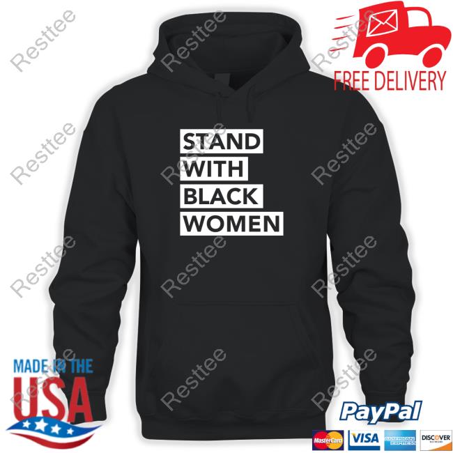 Official Angie Nixon Stand With Black Women Shirts