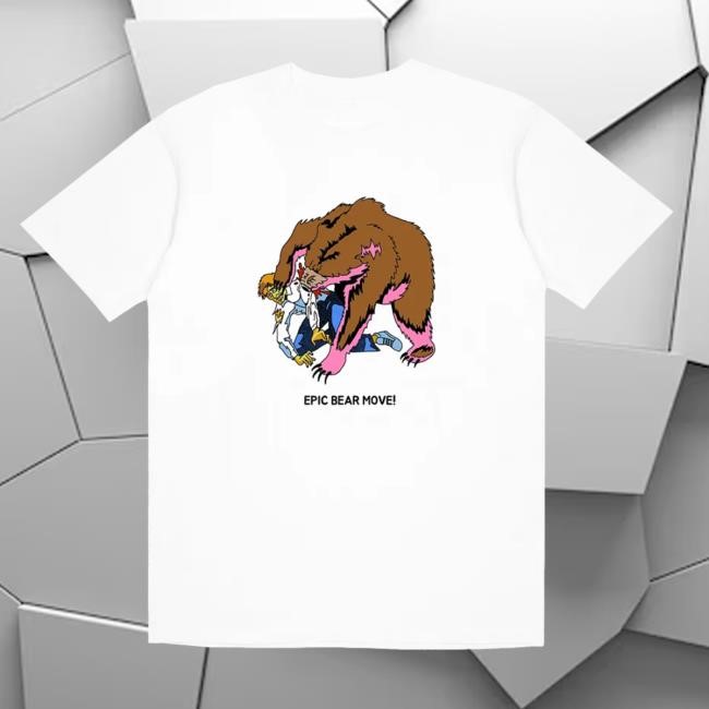 Epic Bear Move Shirt TMG Studios Merch