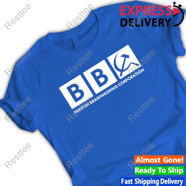 Bbc Pbritish Brainwashing Corporation Shirt