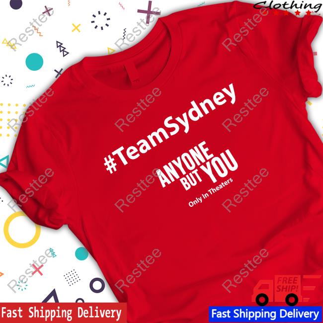 Official David Ehrlich #Teamsydney Anyone But You T-Shirt