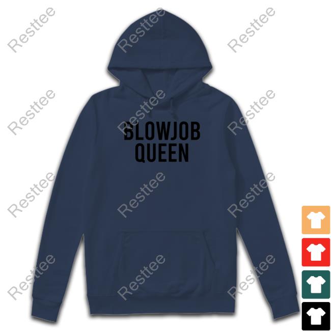 Blowjob Queen Tee Blowjob Queen Shirt