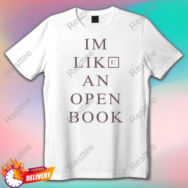 I m Like An Open Book Tee Shirt