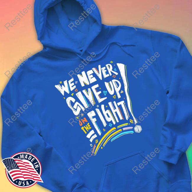 Critical Role Store Pride We Never Give Up On The Fight Tee