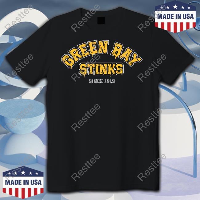Green Bay Stinks New Tee Shirt