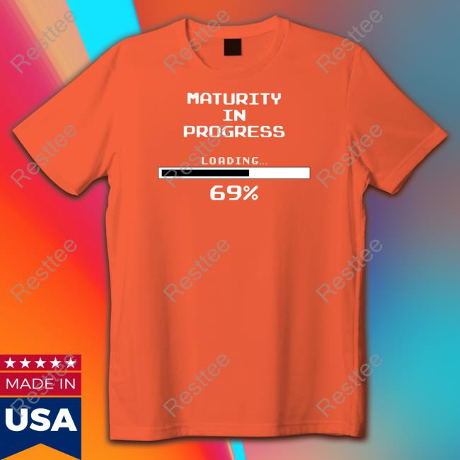 Maturity In Progress Loading 69% Long Sleeve T Shirt