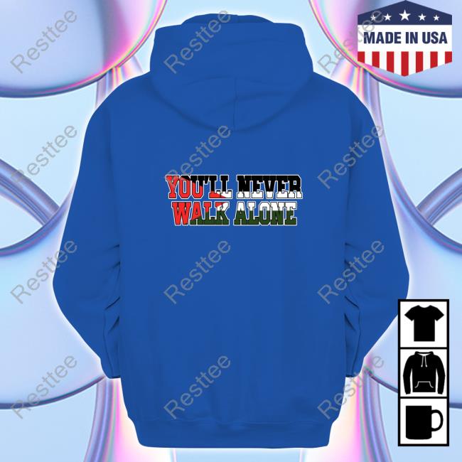 Official You'll Never Walk Alone Shirt 2023