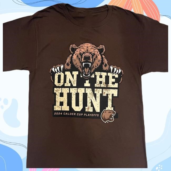 Official Hershey Bears Merch Store Hershey Bears 2024 Calder Cup Playoffs On The Hunt T-Shirts Hersheybears