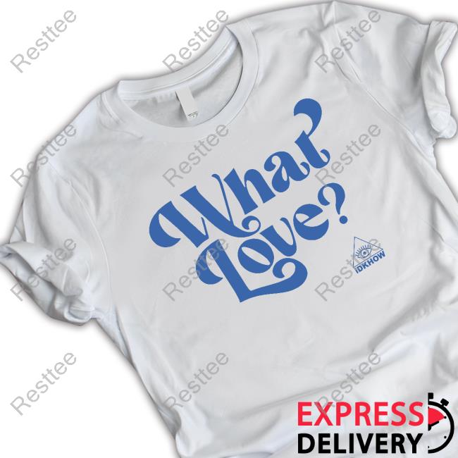 Official Idkhow Merch What Love Shirt