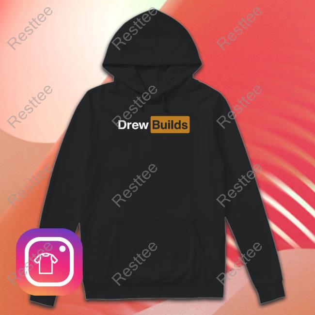 Drew Builds Stuff Merch Drew Builds Drewhub T Shirts