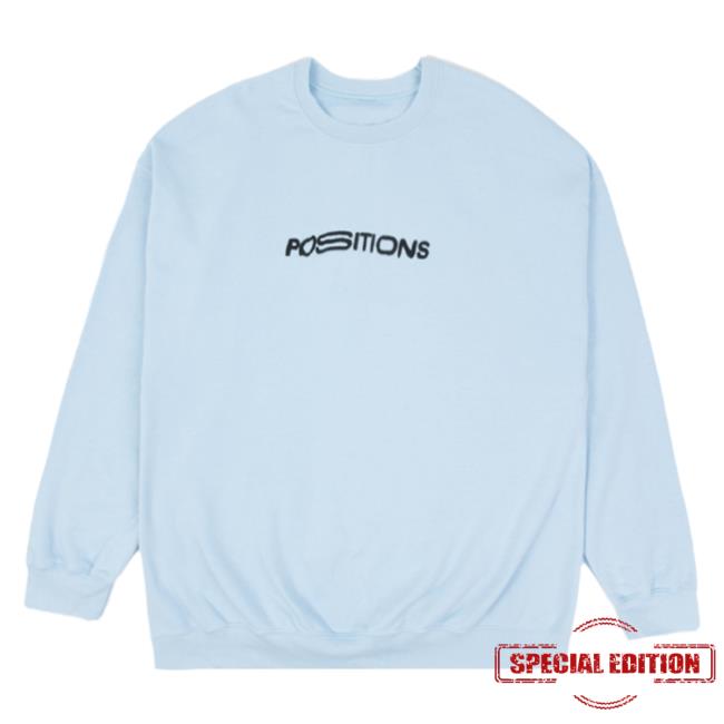 Official Ariana Grande Merch Positions Crewneck