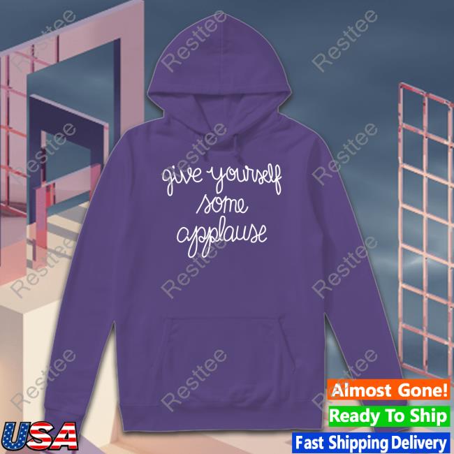 Official Give Yourself Some Applause Shirts Sofia Carson Give Yourself Some Applause Crewneck Sweatshirt
