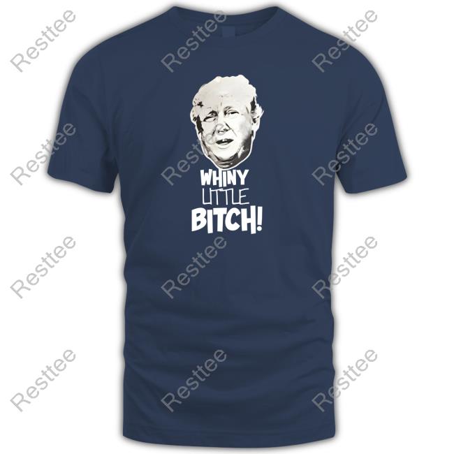 Official Whiny Little Bitch Shirt Official LKN Blues Rocker Whiny Little Bitch Tee Shirt