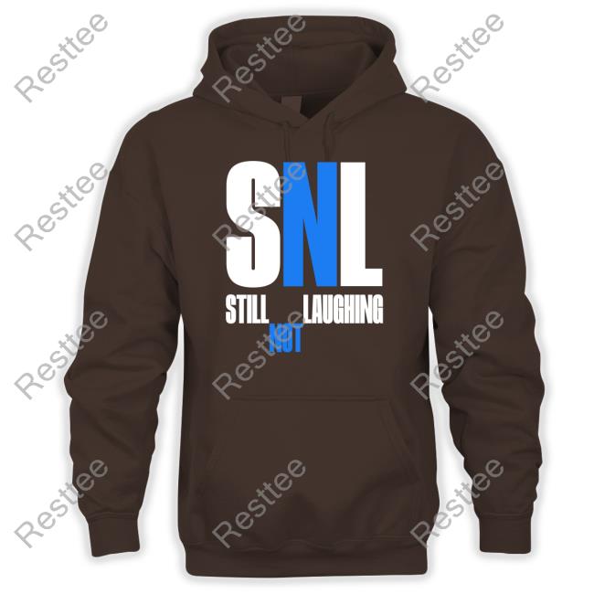 Sleepy Boy Underground Merch Snl Still Not Laughing Hooded Sweatshirt Shirts That Go Hard Sleepy Boy Underground Merch Snl Still Not Laughing Shirt Shirts That Go Hard