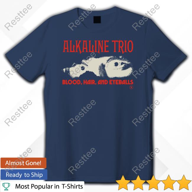 Alkaline Trio Stare Shirts Blood Hair And Eyeballs