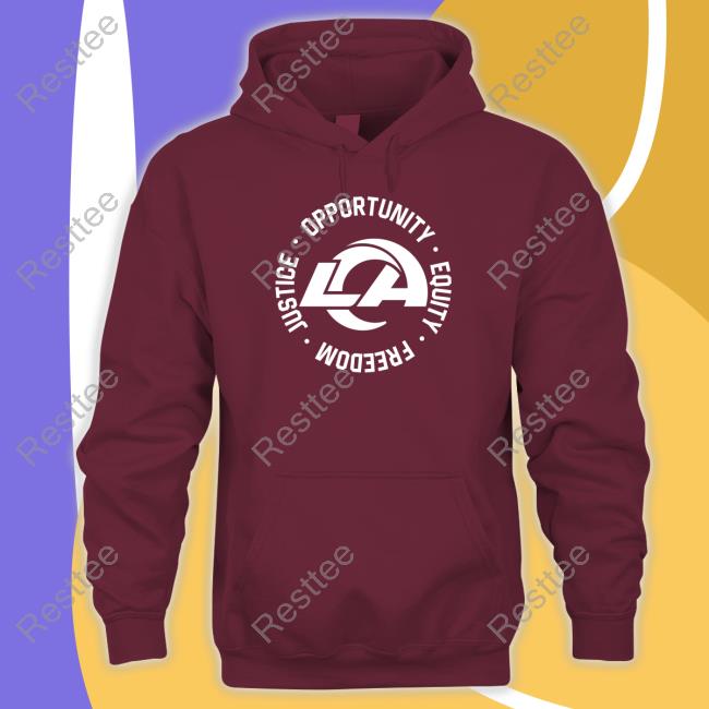 Los Angeles Rams Opportunity Equity Freedom Justice Hoodie