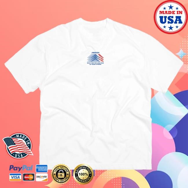 Official Jiberish Clothing Jiberish Never Ran Shirt White - 20 Year Anniversary