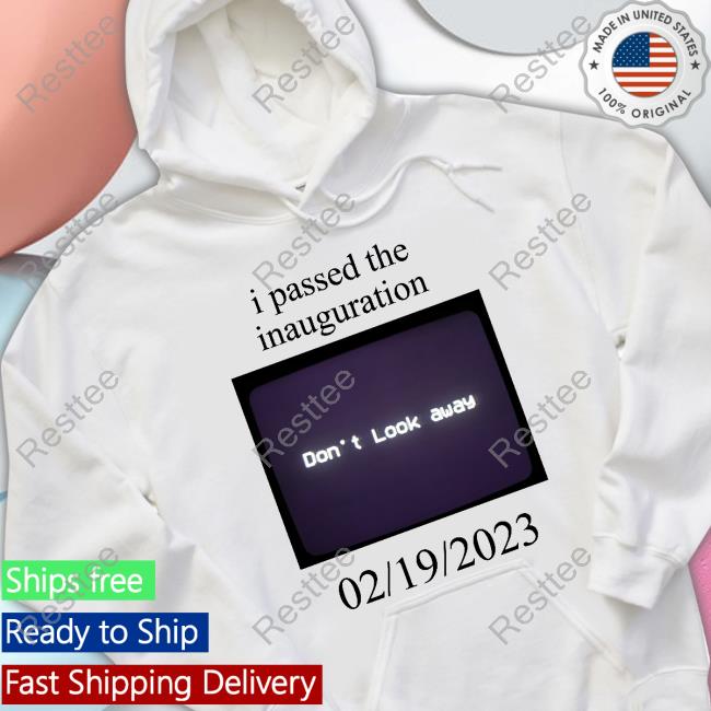 Official I Passed The Inauguration Hoodie Bioloveds