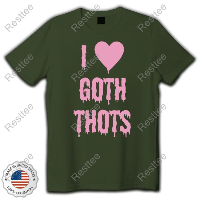 Official I Heart Goth Thots T-Shirt