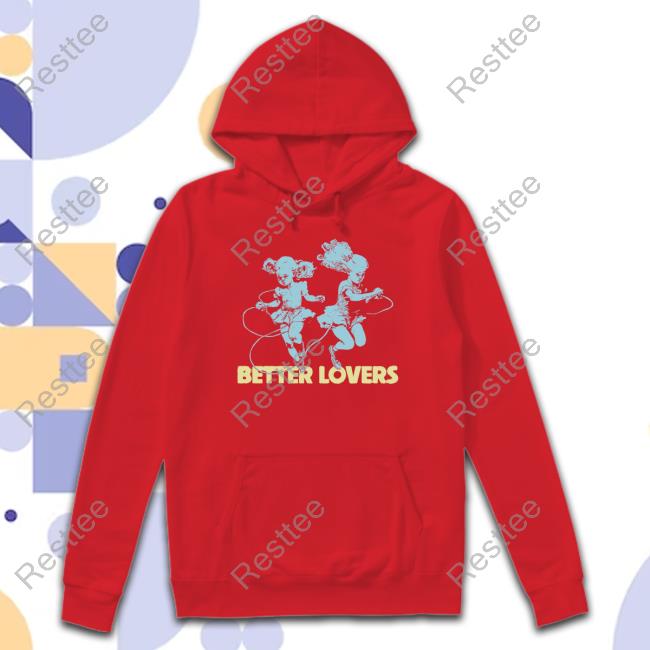 Better Lovers Dancing Dolls T Shirt Better Lovers Merch Better Lovers Dancing Dolls Crewneck Sweatshirt Godmademeananimal
