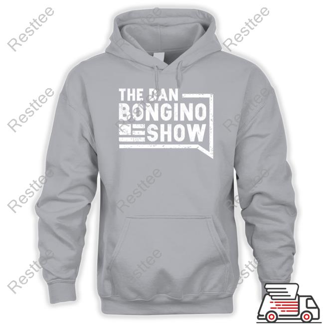 The Dan Bongino Show Hoodie Official Bongino Merch The Dan Bongino Show Shirt Bongino Report