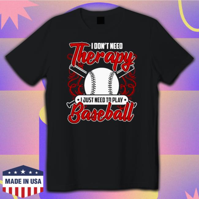 Therapy sport baseball player TShirts