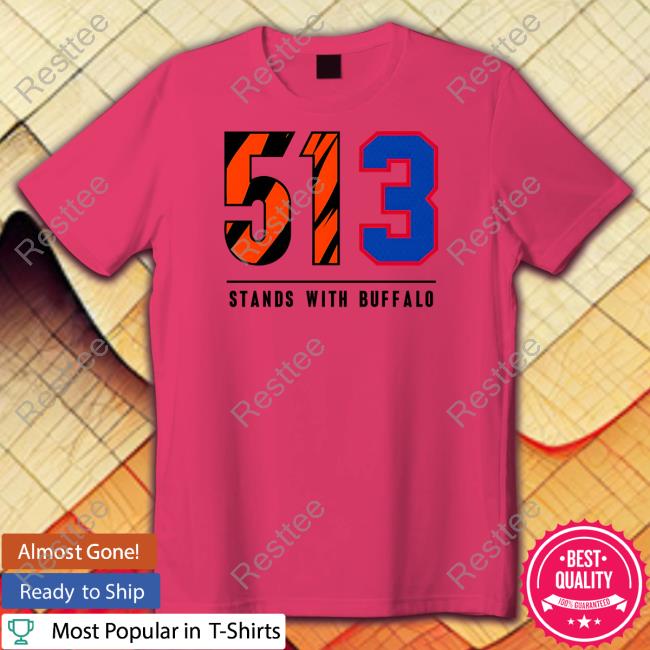 Cincy Shirts Damar Hamlin 513 Stands With Buffalo Shirt Official Cincy Shirts 513 Stands With Buffalo Shirt Damar Hamlin