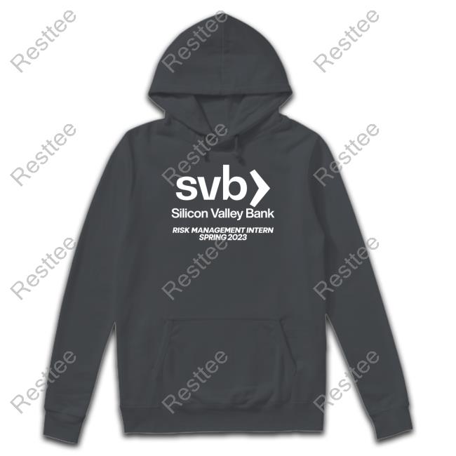 Silicon Valley Bank Risk Management Intern Spring 2023 Hoodie