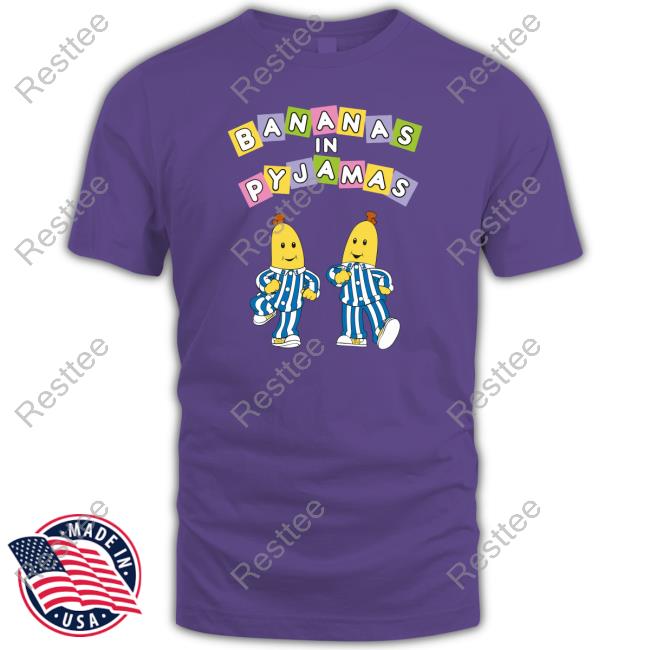 Bananas In Pyjamas Shirts