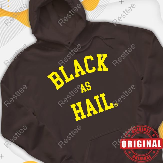 Black As Hail Shirt Official Jalen Rose Black As Hail Hoodie