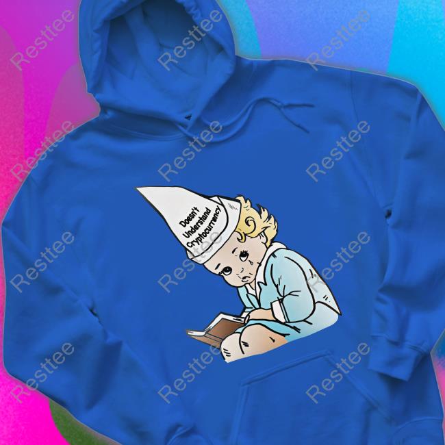 Shirts That Go Hard Doesn't Understand Cryptocurrency T Shirts