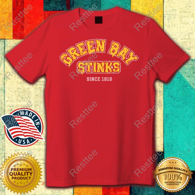 Green Bay Stinks Shirts