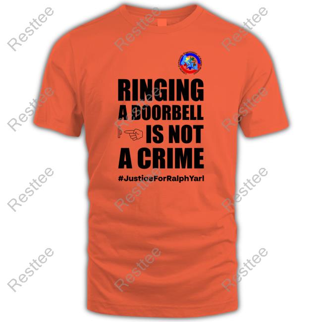 Ringing A Doorbell Is Not A Crime Justice For Ralph Yarl T-Shirt