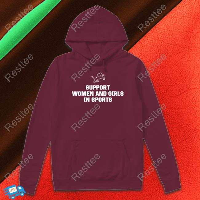Detroit Lions Support Women And Girls In Sports Hoodie