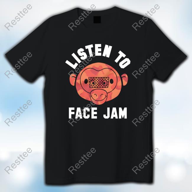 Listen To Face Jam Hoodie Face Jam Sauce Monkey Ketchup Camo Tee
