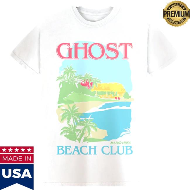 Ghost No Bad Vibes Beach Clup Tee Shirt