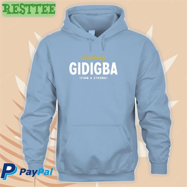 Akosua Serwaa Juaben Stonebwoy Gidigba Firm Strrong Sweatshirt Stonebwoy Gidigba Firm Strrong T-Shirt