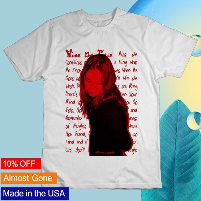 Fiona Apple - When The Pawn T Shirt Fiona Apple - When The Pawn T Shirt