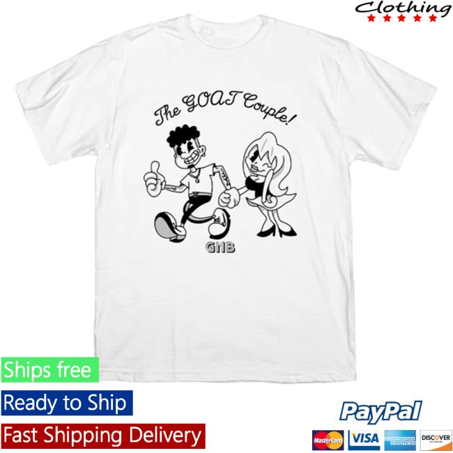 Official Gnb Merch The Goat Couple White Shirt