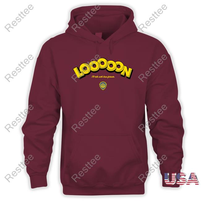 Warriorsworld Looooon I'll Ride With Loon Forever Shirt Bonta Hill Kevon Looney