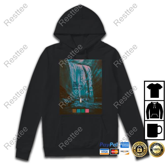 We Only Return Tee