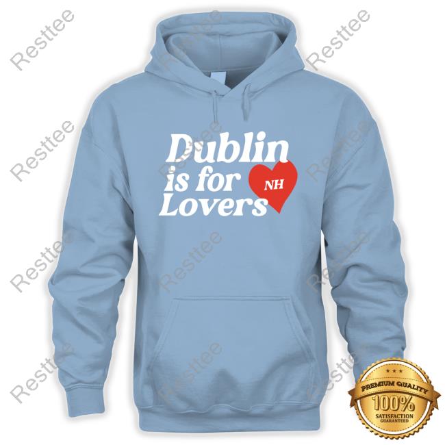 Dublin Is For Lovers Niall Horan Sweartshirt Dublin Is For Lovers NH Sweartshirts Niall Horan Official Merch